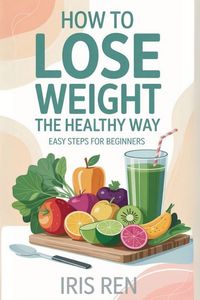 Produktbild: How To Lose Weight In A Healthy Way