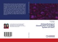 Produktbild: Histopathological Classification & Grading System Of OSCC