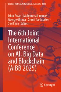 Produktbild: The 6th Joint International Conference on AI, Big Data and Blockchain (AIBB 2025)