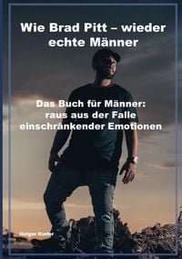 Produktbild: Wie Brad Pitt - wieder echte M&auml;nner