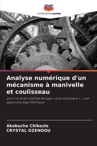 Produktbild: Analyse num&eacute;rique d'un m&eacute;canisme &agrave; manivelle et coulisseau