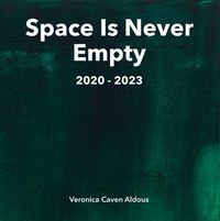 Produktbild: Space Is Never Empty 2020 - 2023
