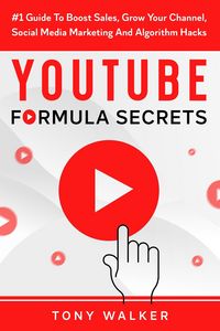 Produktbild: YouTube Formula Secrets #1 Guide To Boost Sales, Grow Your Channel, Social Media Marketing And Algorithm Hacks