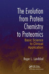 Produktbild: The Evolution from Protein Chemistry to Proteomics