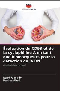 Produktbild: &Eacute;valuation du CD93 et de la cyclophiline A en tant que biomarqueurs pour la d&eacute;tection de la DN