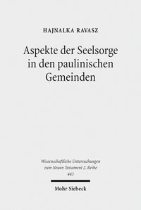 Produktbild: Aspekte der Seelsorge in den paulinischen Gemeinden