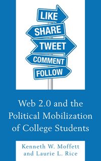 Produktbild: Web 2.0 and the Political Mobilization of College Students