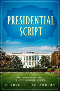 Produktbild: Presidential Script - Handwriting Analyses of United States Presidents