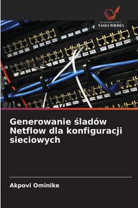 Produktbild: Generowanie &iquest;lad&oacute;w Netflow dla konfiguracji sieciowych