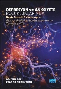Produktbild: Depresyon ve Anksiyete Bozukluklarinda Beyin Temelli Psikoterapi ve G&ouml;z Hareketleri ile Duyarsizlastirma ve Yeniden Isleme