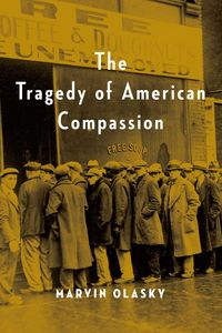 Produktbild: The Tragedy of American Compassion