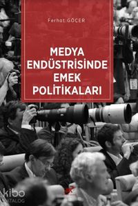 Produktbild: Medya End&uuml;strisinde Emek Politikalari