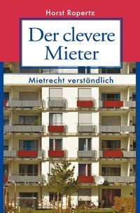Produktbild: Der clevere Mieter. Mietrecht verst&auml;ndlich