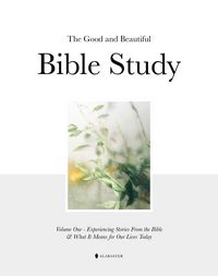 Produktbild: The Good and Beautiful Bible Study Vol 1 (Hc)