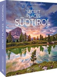 Bild vom Artikel Secret Places Südtirol vom Autor Markus Meier
