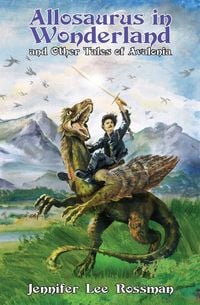 Produktbild: Allosaurus in Wonderland and Other Tales of Avalonia