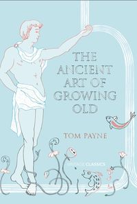 Produktbild: The Ancient Art of Growing Old
