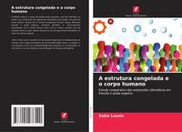 Produktbild: A estrutura congelada e o corpo humano