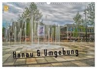 Produktbild: Hanau und Umgebung (Wandkalender 2027 DIN A3 quer), CALVENDO Monatskalender