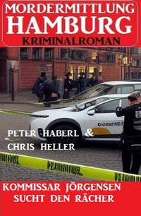 Produktbild: Kommissar J&ouml;rgensen sucht den R&auml;cher: Mordermittlung Hamburg Kriminalroman