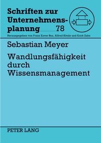 Produktbild: Wandlungsf&auml;higkeit durch Wissensmanagement