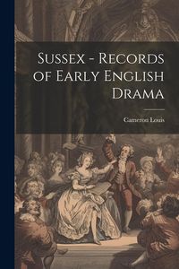 Produktbild: Sussex - Records of Early English Drama