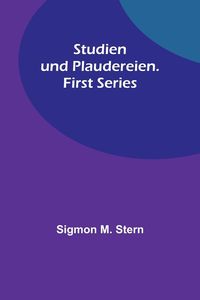 Produktbild: Studien und Plaudereien. First Series