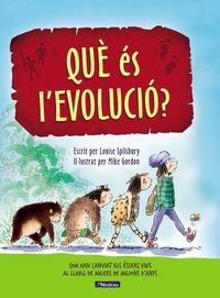 Produktbild: Qu&egrave; &eacute;s l'evoluci&oacute;?. Com han canviat els &eacute;ssers vius al llarg de milers de milions d'anys