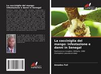 Produktbild: La cocciniglia del mango: infestazione e danni in Senegal