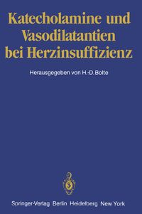 Produktbild: Katecholamine und Vasodilatantien bei Herzinsuffizienz