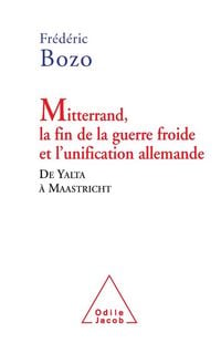 Produktbild: Mitterrand, la fin de la guerre froide et l'unification allemande
