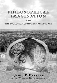 Produktbild: Philosophical Imagination and the Evolution of Modern Philosophy