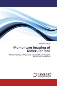 Produktbild: Sharma, V: Momentum Imaging of Molecular Ions