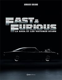 Produktbild: Fast & Furious : la saga et les voitures stars