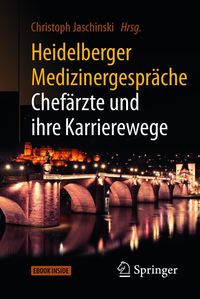 Produktbild: Heidelberger Medizinergespr&auml;che: Chef&auml;rzte und ihre Karrierewege