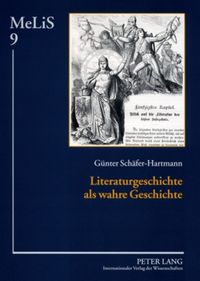 Produktbild: Literaturgeschichte als wahre Geschichte