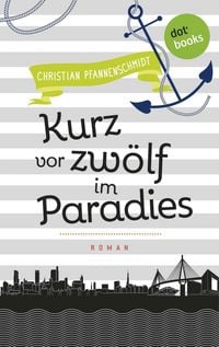 Produktbild: Freundinnen f&uuml;r's Leben - Roman 5: Kurz vor zw&ouml;lf im Paradies