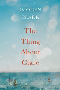 Produktbild: Clark, I: The Thing About Clare