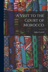 Produktbild: A Visit to the Court of Morocco