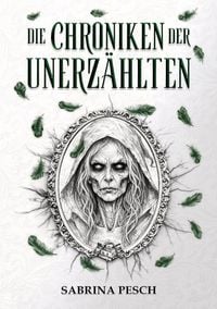 Produktbild: Die Chroniken der Unerz&auml;hlten: Band 1