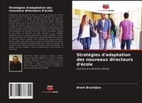 Produktbild: Strat&eacute;gies d'adaptation des nouveaux directeurs d'&eacute;cole