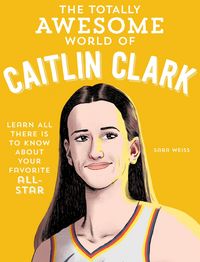 Produktbild: The Totally Awesome World of Caitlin Clark