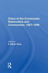 Produktbild: China at the Crossroads: Nationalists and Communists, 1927-1949