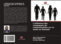 Produktbild: L'influence des campagnes de communication sur la sant&eacute; au Rwanda