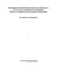 Produktbild: Considerations for Ensuring Safety and Efficacy of Vaccines and Therapeutic Proteins Manufactured by Using Platform Approaches