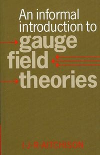 Produktbild: An Informal Introduction to Gauge Field Theories