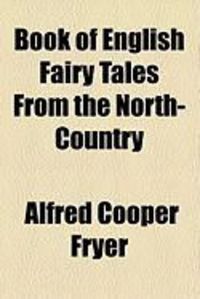 Produktbild: Book of English Fairy Tales from the North-Country