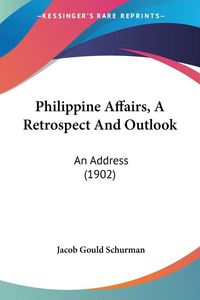 Produktbild: Philippine Affairs, A Retrospect And Outlook