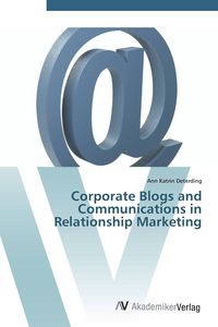 Produktbild: Corporate Blogs and Communications in Relationship Marketing