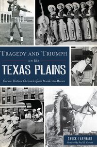Produktbild: Tragedy and Triumph on the Texas Plains